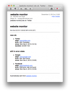 You will receive mail when a site becomes unavailable or available, with a link directly to the website monitor. 